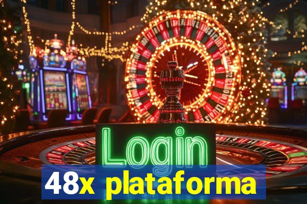 48x plataforma